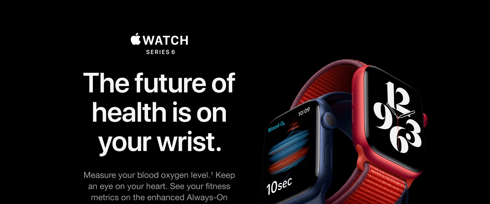 Apple Watch Series 6. The future of health is on your wrist.