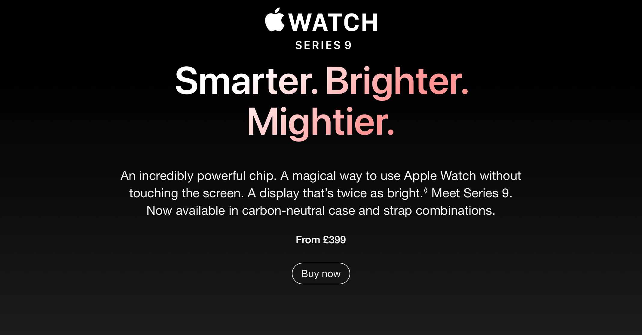 Apple Watch Series 9.  Smarter.Brighter.Mightier.