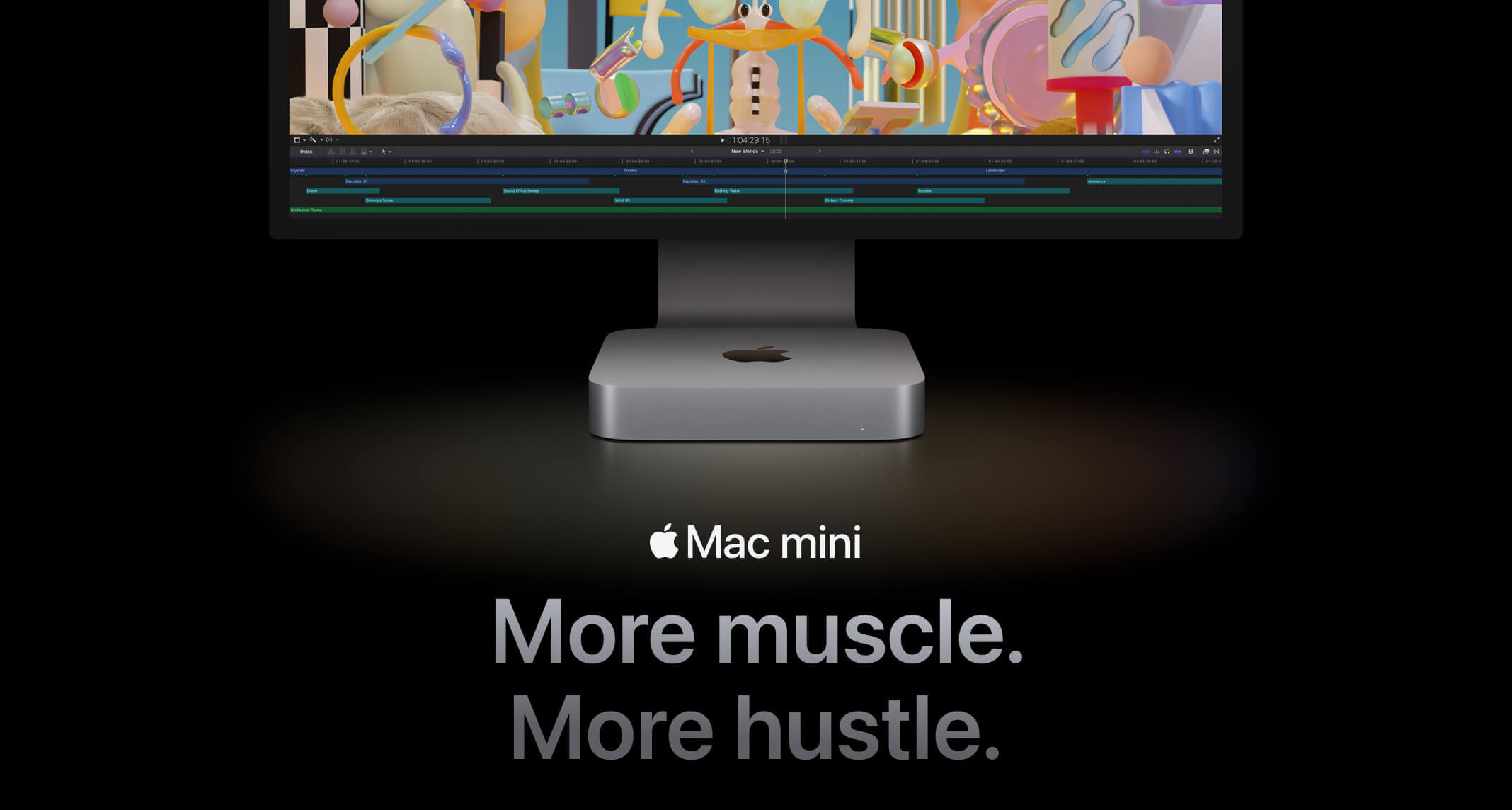 Mac mini. More muscle. More Hustle.