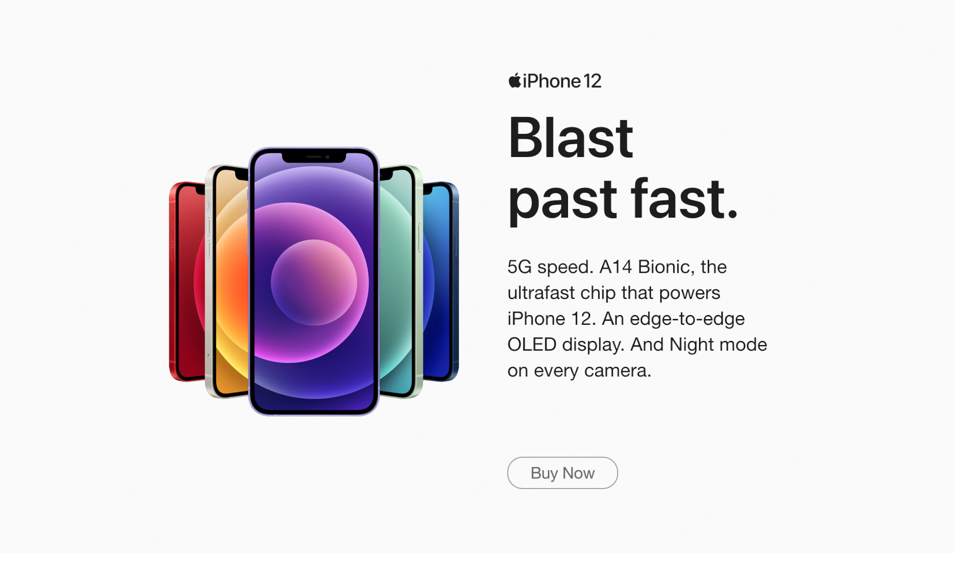 iPhone 12. Blast past fast. Buy Now